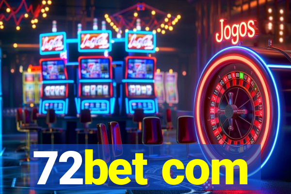 72bet com